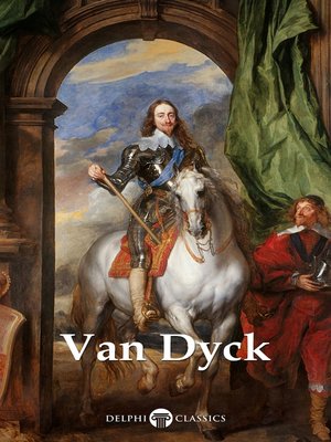 cover image of Delphi Complete Paintings of Anthony van Dyck (Illustrated)
